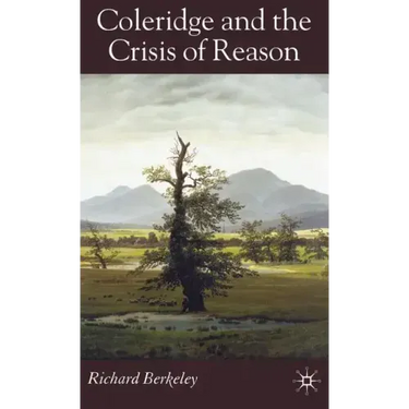 Coleridge and the Crisis of Reason