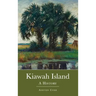 Kiawah Island: A History
