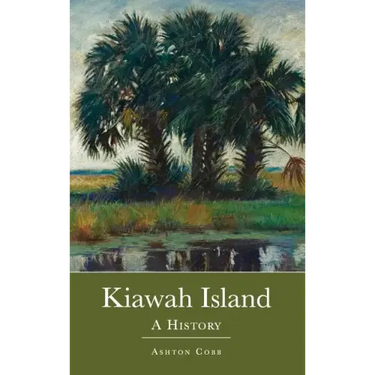 Kiawah Island: A History