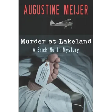 Murder at Lakeland: A Brick North Mystery