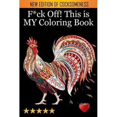 F*ck Off! This is MY Coloring Book