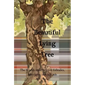The Beautiful Lying Tree: The Worlds most beloved folktales, fairy tales, and legends