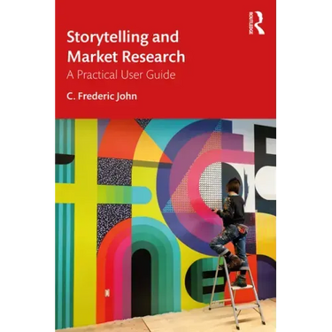 Storytelling and Market Research: A Practical User Guide
