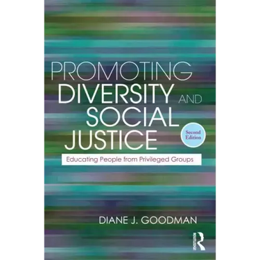 Promoting Diversity and Social Justice: Educating People from Privileged Groups