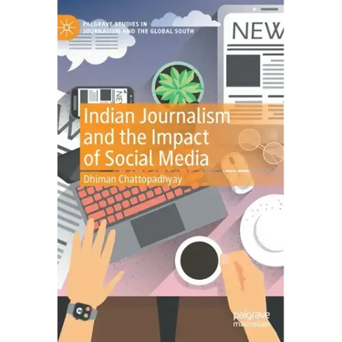 Indian Journalism and the Impact of Social Media