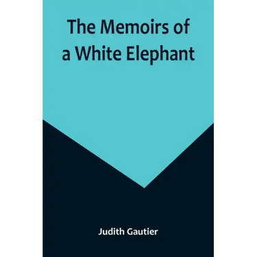 The Memoirs of a White Elephant