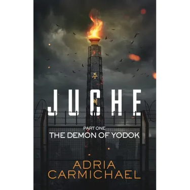 Juche: Part one - The Demon of Yodok