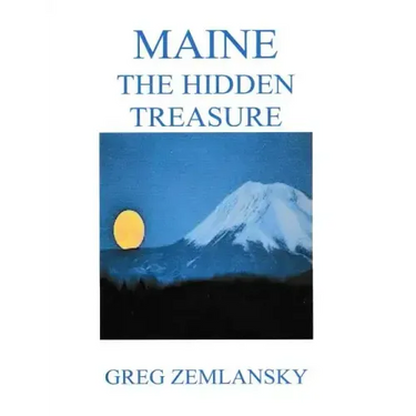 Maine The Hidden Treasure