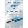 Between Spirit and Substance: The Silent Voice of Life