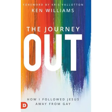 The Journey Out: How I Followed Jesus Away from Gay