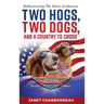 Two Hogs, Two Dogs, and a Country to Cross: Rediscovering the Heart of America