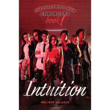 Intuition: The Hollywood High Chronicles - Book 1