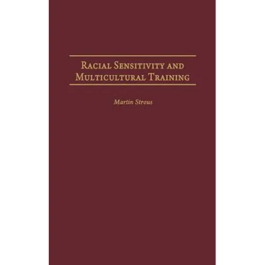 Racial Sensitivity and Multicultural Training