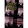 Dirty Poole: A Sensual Memoir
