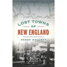 Lost Towns of New England