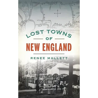 Lost Towns of New England