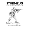 Sturmzug: Tactics of the German Assault Platoon 44 (Softcover)