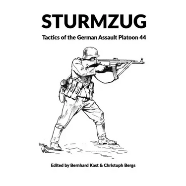 Sturmzug: Tactics of the German Assault Platoon 44 (Softcover)