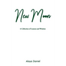 New Moon: A Collection of Lessons and Wisdom