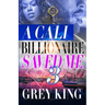 A Cali Billionaire Saved Me 3: The Finale