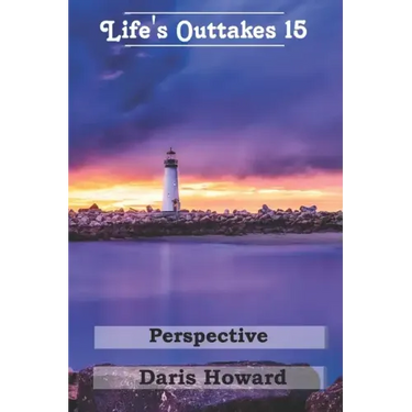 Perspective - Life's Outtakes 15