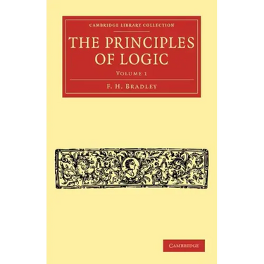 The Principles of Logic - Volume 1