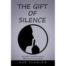 The Gift of Silence: And Other Considerations for Effective Communications
