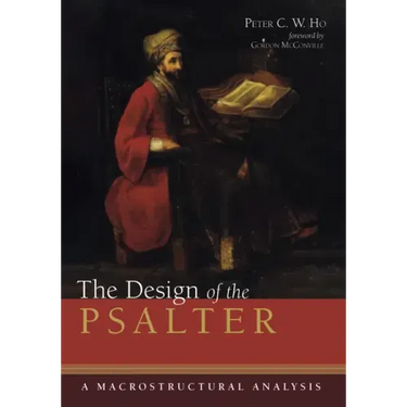 The Design of the Psalter: A Macrostructural Analysis