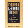 Children Learning to Read: A Guide for Parents and Teachers