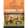 Finding #49 and America's Forgotten Motocross Team