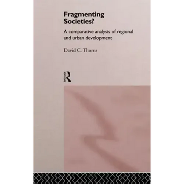 Fragmenting Societies?: A Comparative Analysis of Regional and Urban Development