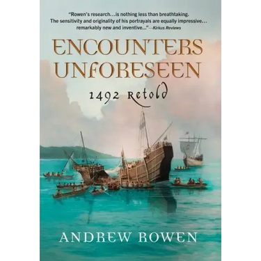Encounters Unforeseen: 1492 Retold