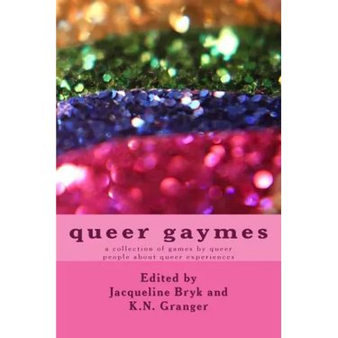 queer gaymes: a collection of games by queer people about queer experiences