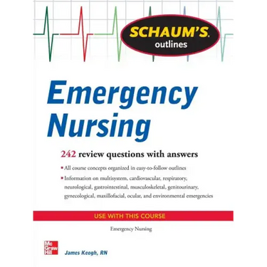 Schaum's Outline of Emergency Nursing: 242 Review Questions