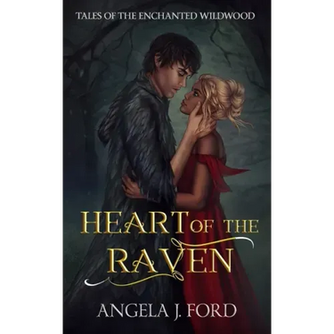 Heart of the Raven: A Fairy Tale Romance
