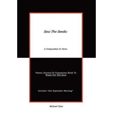 Sow The Seeds: A Composition In Verse: Poetry Journal