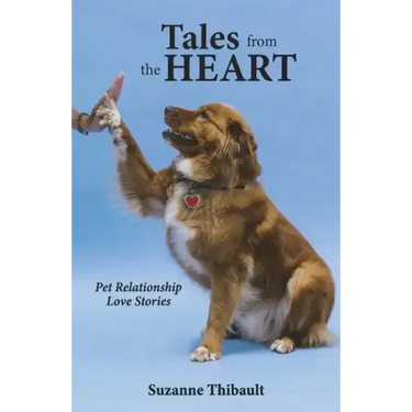 Tales from the Heart - Pet Relationship Love Stories