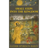 Small Steps Into the Kingdom