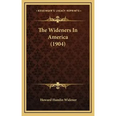 The Wideners In America (1904)