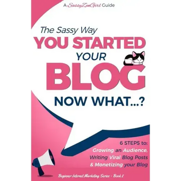 You Started Your Blog - Now What...?