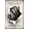 Orange County: The Dark Side