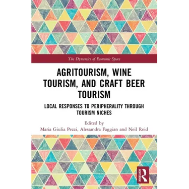 Agritourism, Wine Tourism, and Craft Beer Tourism: Local Responses to Peripherality Through Tourism Niches