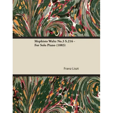 Mephisto Waltz No.3 S.216 - For Solo Piano (1883)