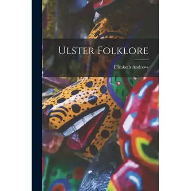 Ulster Folklore