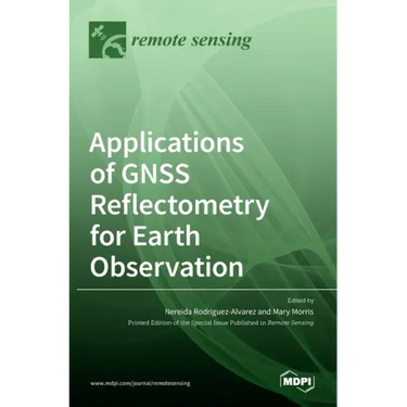Applications of GNSS Reflectometry for Earth Observation