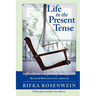 Life in the Present Tense: Reflections on Family and Faith
