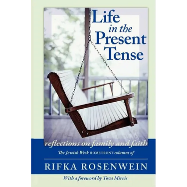 Life in the Present Tense: Reflections on Family and Faith