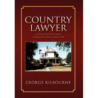 Country Lawyer: A Collection of Cases, Comments, and Characters