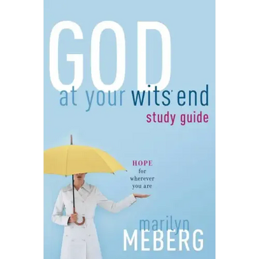 God at Your Wits' End