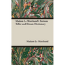 Madam Le Marchand's Fortune Teller and Dream Dictionary